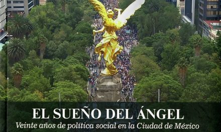 El sueño del ángel. veinte años de política social en la Ciudad de México